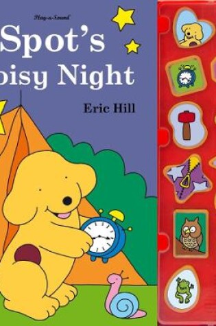 Cover of Spot's Noisy Night