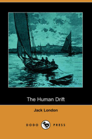 Cover of The Human Drift (Dodo Press)