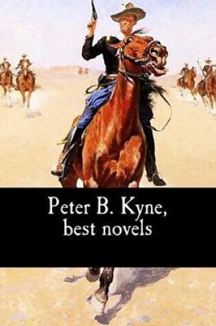 Cover of Peter B. Kyne, best novels