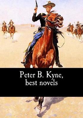 Book cover for Peter B. Kyne, best novels
