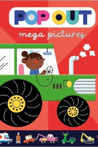 Cover of Pop Out Mega Pictures Vehicles