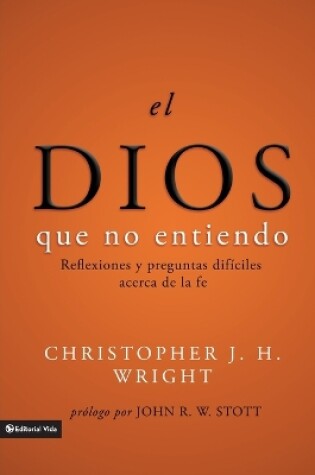 Cover of El Dios Que No Entiendo