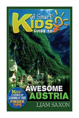 Book cover for A Smart Kids Guide to Awesome Austria