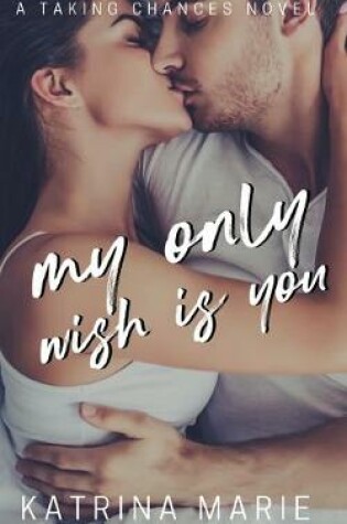 Cover of My Only Wish is You