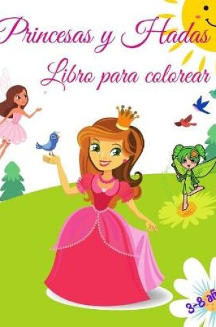 Cover of Princesas y Hadas Libro para Colorear