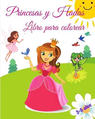 Book cover for Princesas y Hadas Libro para Colorear