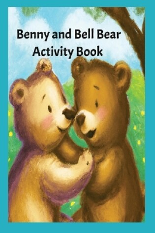 Cover of Benny and Bell Bear