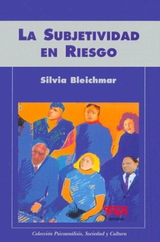 Cover of La Subjetividad En Riesgo