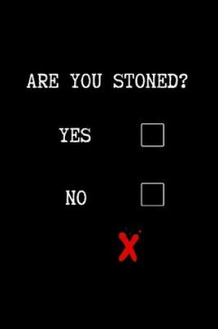 Cover of Are You Stoned?