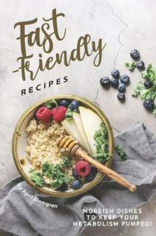 Cover of Fast-Friendly Recipes