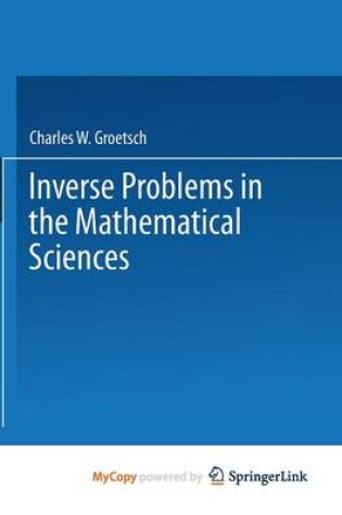 Cover of Inverse Problems in the Mathematical Sciences