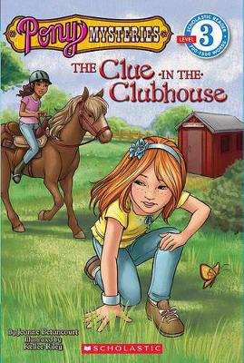 Book cover for Scholastic Reader Level 3: Pony Mysteries #2: The Clue in the Clubhouse