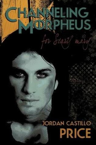 Cover of Channeling Morpheus for Scary Mary