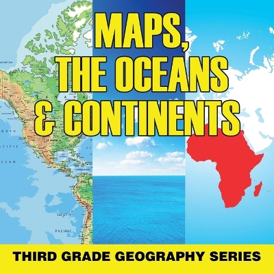 Book cover for Maps, the Oceans & Continents