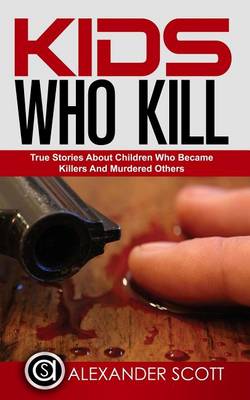 Book cover for Kids Who Kill