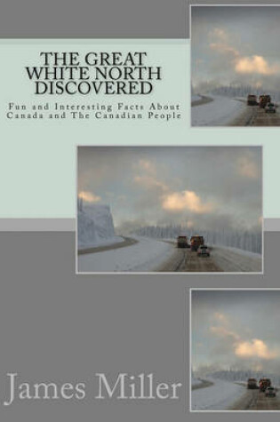 Cover of The Great White North Discovered