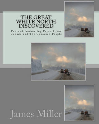 Book cover for The Great White North Discovered