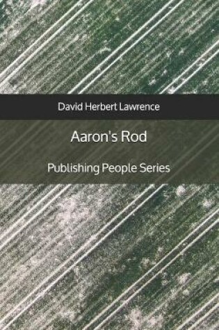 Cover of Aaron's Rod - Publishing People Series