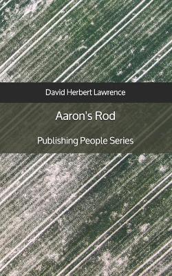 Book cover for Aaron's Rod - Publishing People Series