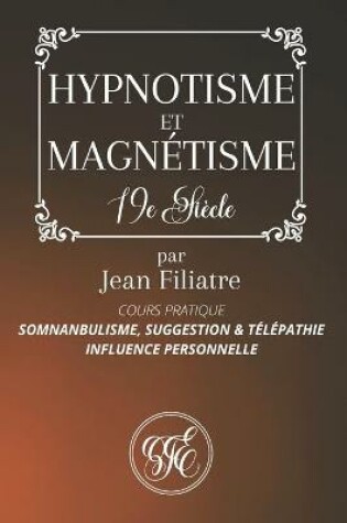 Cover of Hypnotisme Et Magnetisme