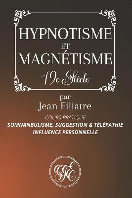 Book cover for Hypnotisme Et Magnetisme
