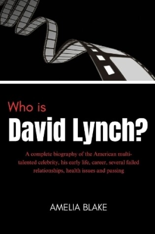 Cover of Who is David Lynch?