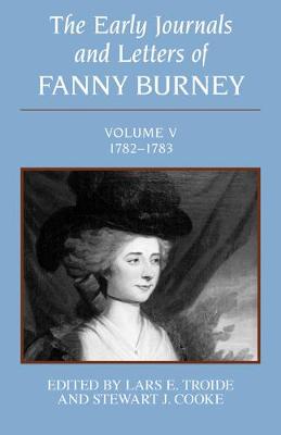 Book cover for The Early Journals and Letters of Fanny Burney: Volume V, 1782-1783