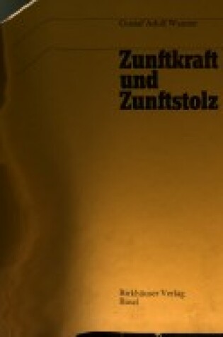 Cover of Zunftkraft Und Zunftstolz