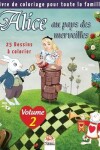 Book cover for Alice au pays des merveilles - 25 Dessins a colorier - Volume 2