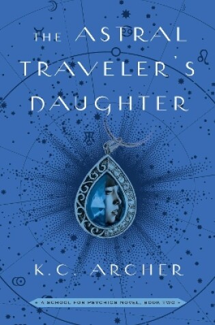 The Astral Traveler's Daughter