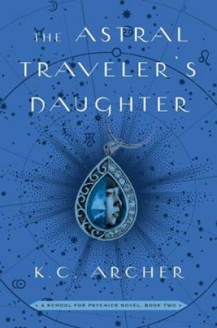 Cover of The Astral Traveler's Daughter
