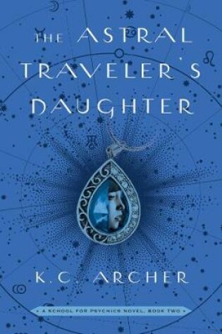 The Astral Traveler's Daughter