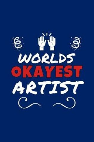 Cover of Worlds Okayest Artist