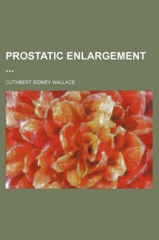 Cover of Prostatic Enlargement