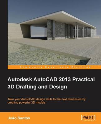Book cover for Autodesk AutoCAD 2013 Practical 3D Drafting and Design