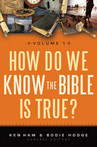 Cover of How Do We Know the Bible Is True?, Volume 1