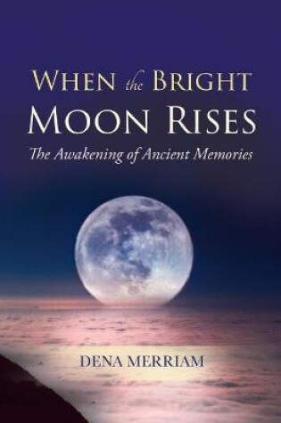 Cover of When the Bright Moon Rises