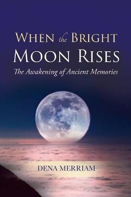 Book cover for When the Bright Moon Rises