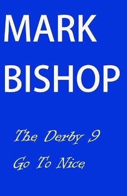 Book cover for The Derby 9 Go To Nice