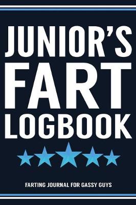 Book cover for Junior's Fart Logbook Farting Journal For Gassy Guys