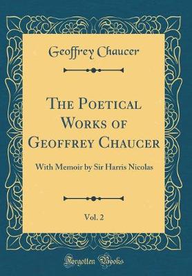 Book cover for The Poetical Works of Geoffrey Chaucer, Vol. 2