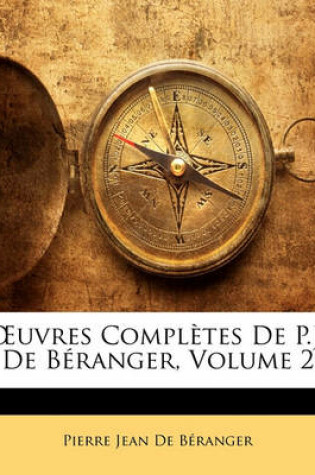 Cover of Uvres Completes de P.J. de Beranger, Volume 2