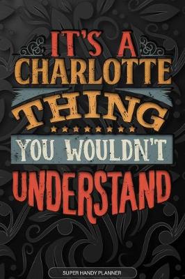 Book cover for It's A Charlotte Thing You Wouldn't Understand