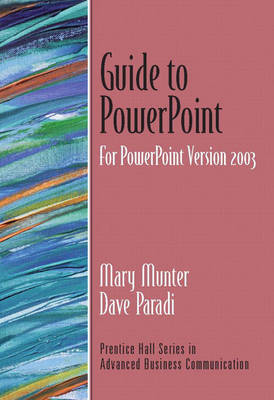 Book cover for Guide to PowerPoint, Version 2003 (Guide to Business Communication Series)