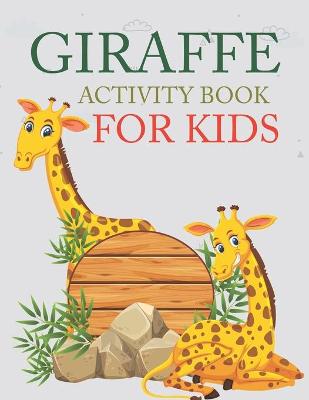 Book cover for Giraffe Activity Book For Kids