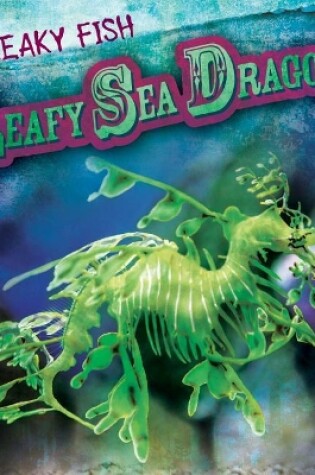 Cover of Leafy Sea Dragon