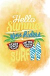 Book cover for Hello summer wave riders SURF