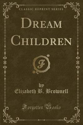 Book cover for Dream Children (Classic Reprint)