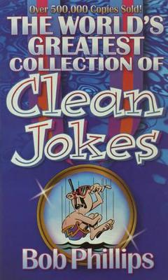 Book cover for The World's Greatest Collection of Clean Jokes