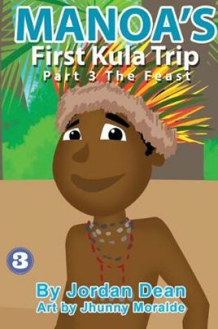 Cover of Manoa's First Kula Trip [Part III] - The Feast
